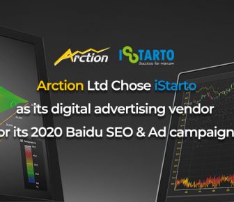Arction Ltd Chose iStarto as its digital advertising vendor for its 2020 Baidu SEO & Ad campaigns-istarto